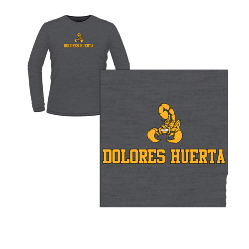 Dolores Huerta Preparatory High School Custom Heat Press Long Sleeve