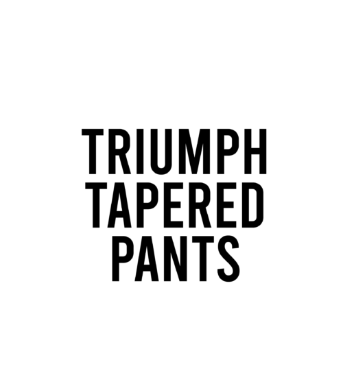 Triumph Zipper-Bottom Tapered Pants